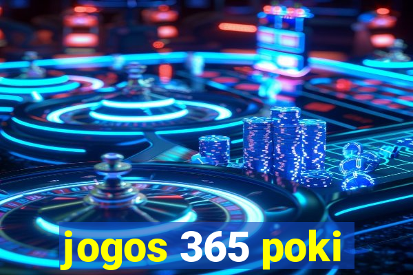 jogos 365 poki